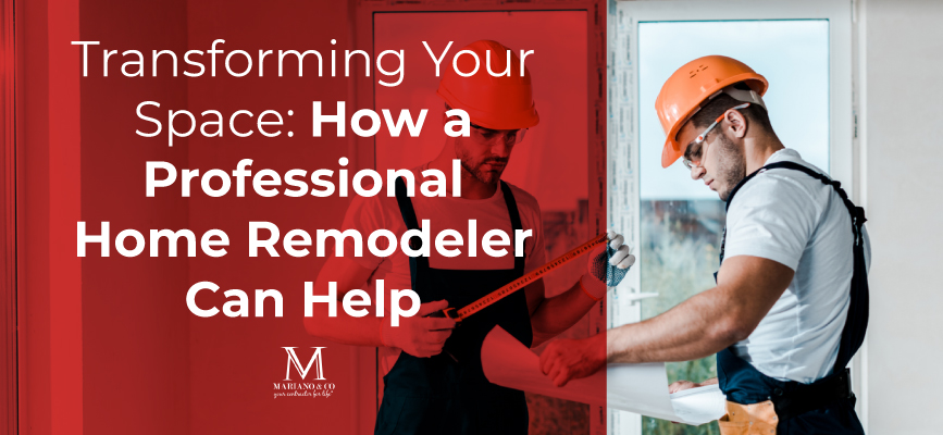 Transforming Your Space: How a Professional Home Remodeler Can Help