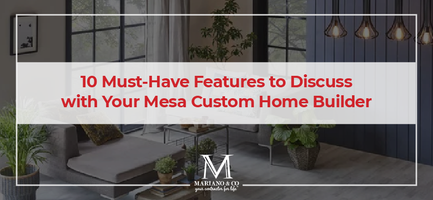 mesa custom home builder